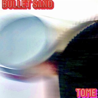 Bullet Sand