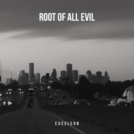 Root Of All Evil (feat. TDO)