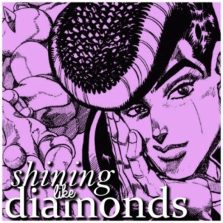 Shining like Diamonds (Josuke Rap) [feat. McGwire]