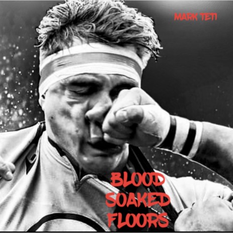 Blood Soaked Floors
