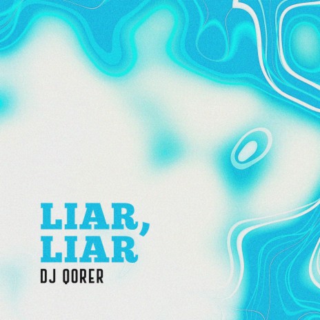 Liar, Liar | Boomplay Music