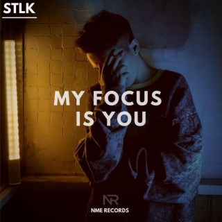 My Focus Is You