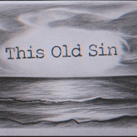 This Old Sin