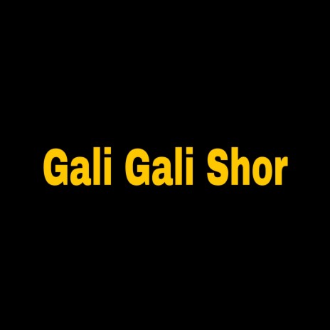 Gali Gali Shor ft. Udit Narayan | Boomplay Music