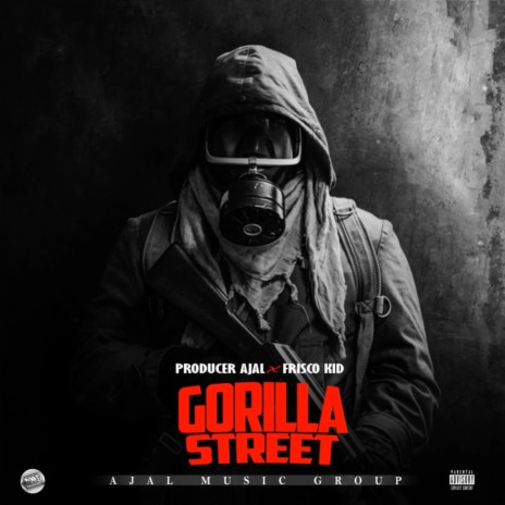 Gorilla Street ft. Frisco Kid