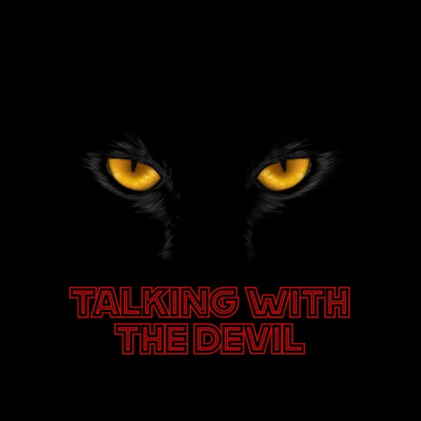 Talking with the Devil