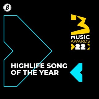 Highlife Song of The Year 22