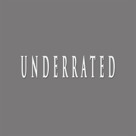 UNDERRATED ft. Hekza Beats | Boomplay Music