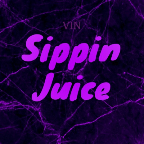 Sippin Juice | Boomplay Music