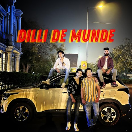 DILLI DE MUNDE | Boomplay Music