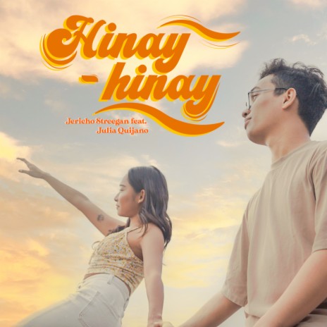 Hinay-Hinay ft. Julia Quijano | Boomplay Music