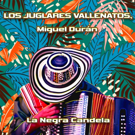 La Negra Candela ft. Miguel Duran | Boomplay Music