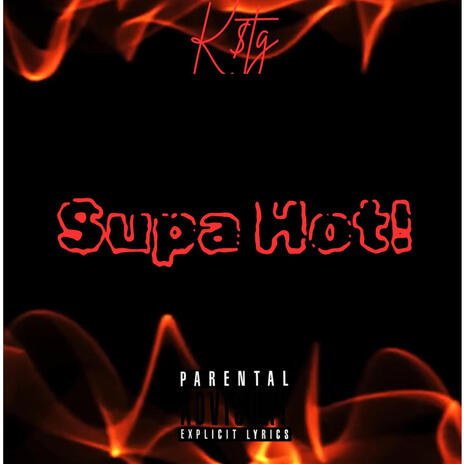 Supa Hot! | Boomplay Music