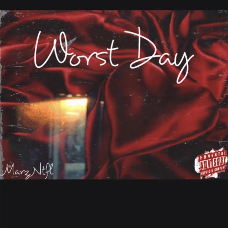 Worst Day | Boomplay Music