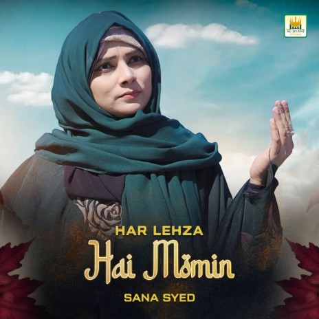 Har Lehza Hai Momin | Boomplay Music