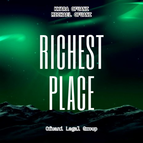 Richest Place ft. Kyara Ofuani | Boomplay Music