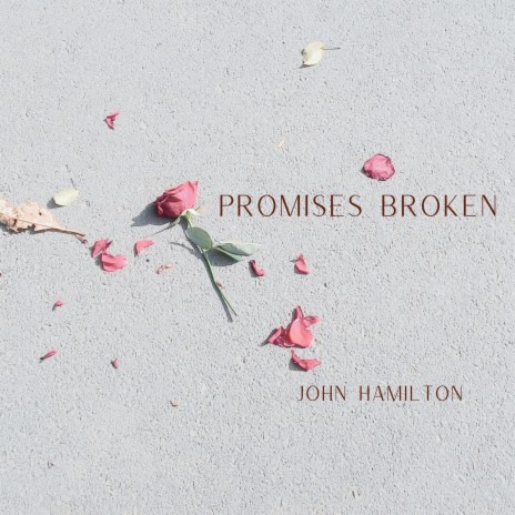 Promises Broken | Boomplay Music