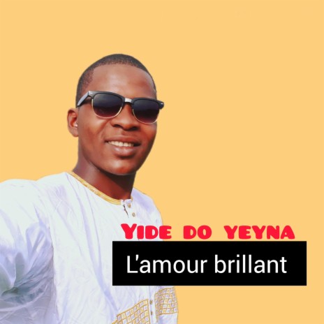 Yide do yeyna L'amour brillant | Boomplay Music