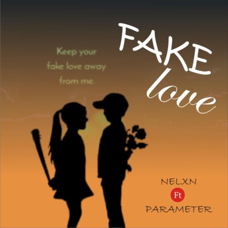 Fake Love (feat. Parameter__FRP) | Boomplay Music