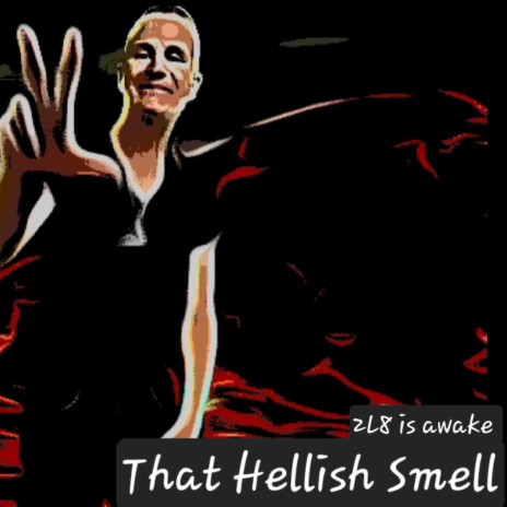 That hellish smell