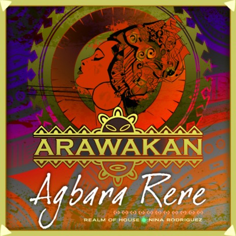 Agbara Rere (Arawakan Drum Mix) ft. Nina Rodriguez | Boomplay Music
