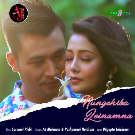 Nungshiba Leinamna ft. Pushparani Huidrom | Boomplay Music