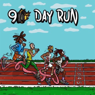 90 Day Run