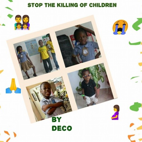 Stop the Killing of Children | Boomplay Music