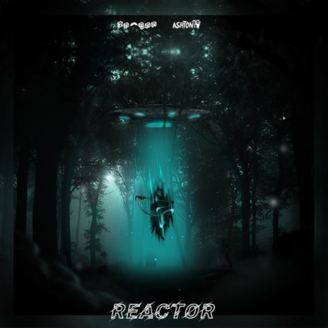 Reactor ft. zo෴GON | Boomplay Music