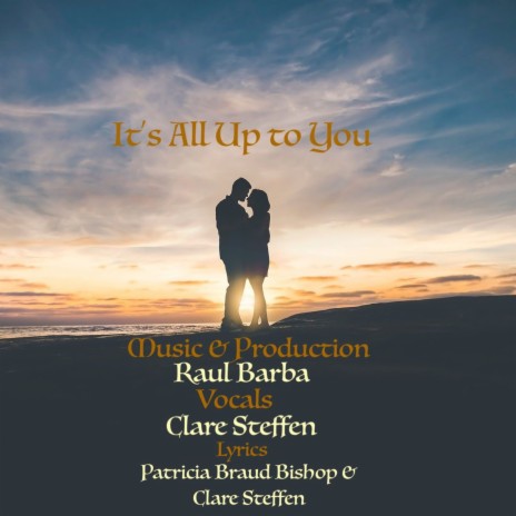 It's All Up To You ft. Clare Steffen | Boomplay Music