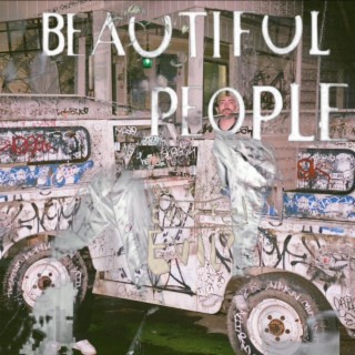 Beautiful People lyrics | Boomplay Music