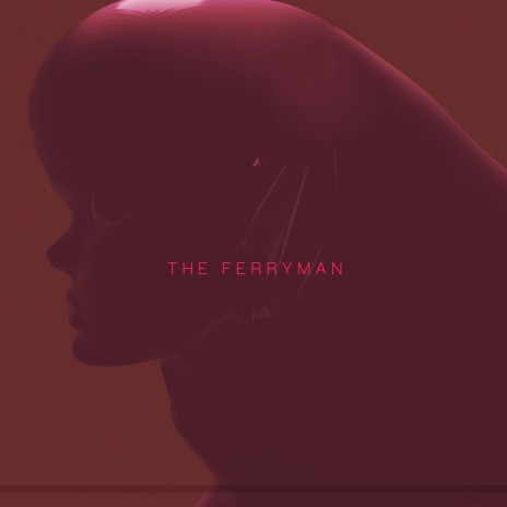 The Ferryman | Boomplay Music