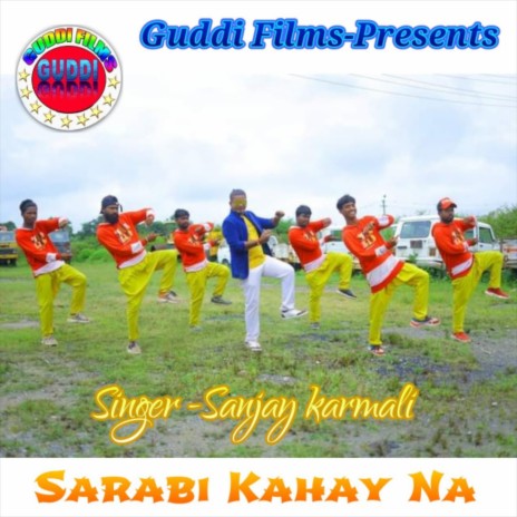 Sarabi Kahay Na (Nagpuri) | Boomplay Music