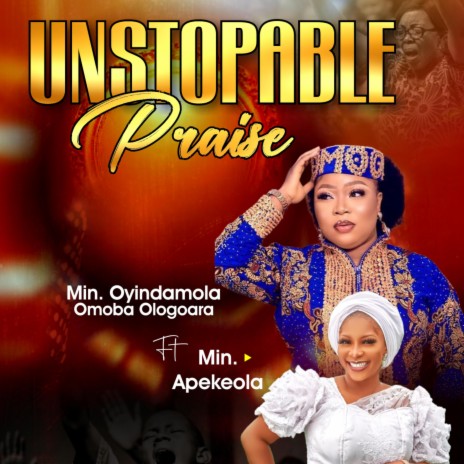 Unstoppablepraise Nov 2023 ft. Apekeola | Boomplay Music