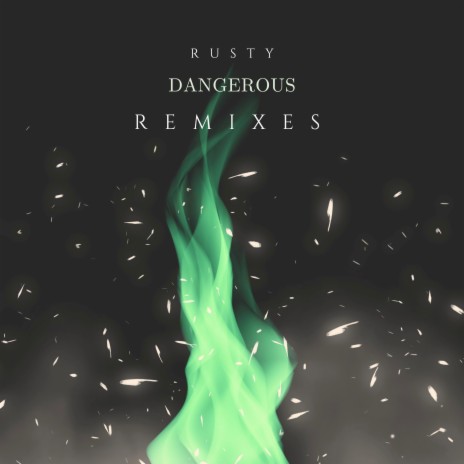Dangerous (Extended Mix)