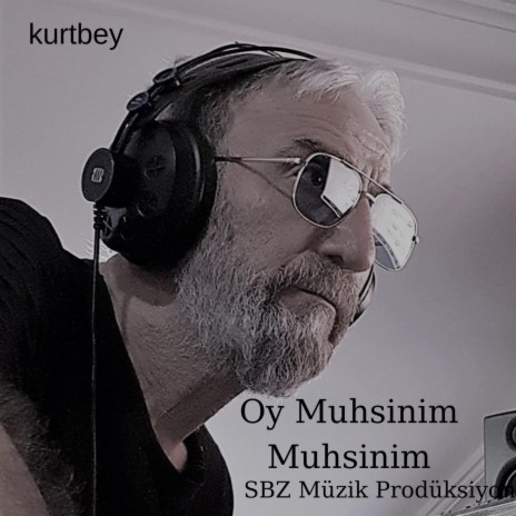 Oy Muhsinim Muhsinim | Boomplay Music