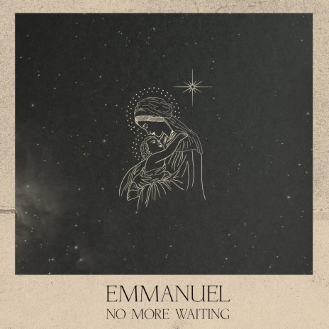 Emmanuel (No More Waiting)