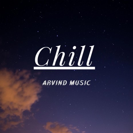 Chill | Boomplay Music