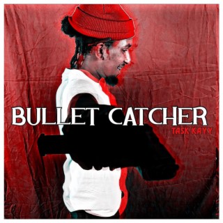 Bullet Catcher