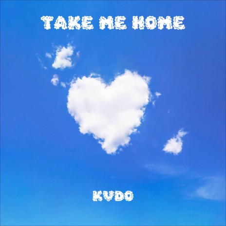 Take Me Home | Boomplay Music