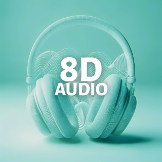 8D Audios Of Popular Covers Vol. 2
