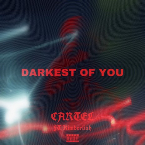 Darkest of You (feat. Kimberliah)