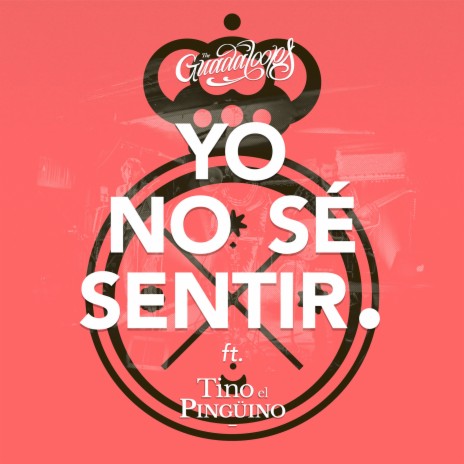 Yo No Se Sentir (feat. Tino El Pingüino) | Boomplay Music