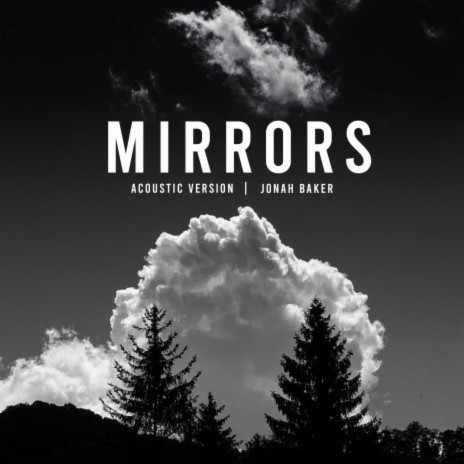 Mirrors (Acoustic) | Boomplay Music