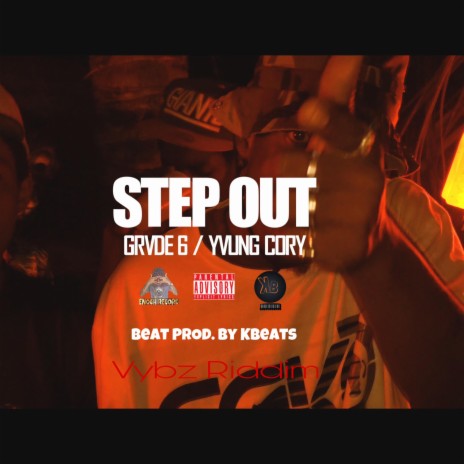 grvde 6 X yvung bury (step out) | Boomplay Music