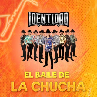 El Baile De La Chucha