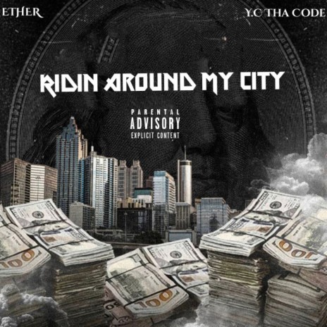 Ridin' Around My City (feat. Ether) | Boomplay Music