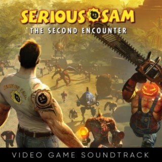 Serious Sam: The Second Encounter (Video Game Soundtrack)