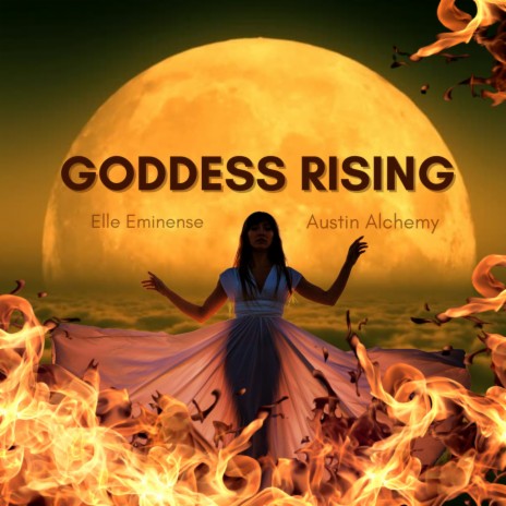Goddess Rising ft. Austin Alchemy | Boomplay Music