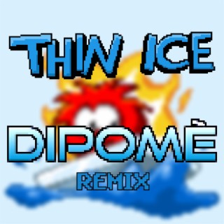 Thin Ice (from Club Penguin)